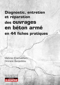 Mehrez Khemakhem - Diagnostic, entretien et réparation des ouvrages en béton armé