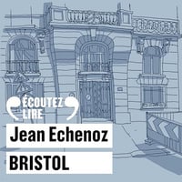 Jean Echenoz - Bristol [2025]