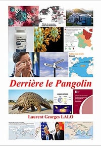 Derrière le pangolin: Dans les coulisses de la pandémie - Laurent Georges LALO (2020)