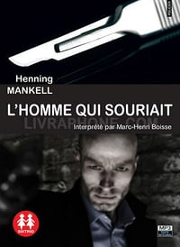 Kurt Wallander, Tome 5 : L'homme qui souriait - Henning Mankell (2011)