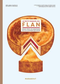 Le petit manuel du flan - Mélanie Dupuis (2022)
