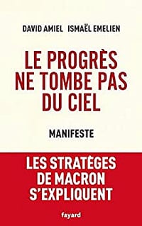 Le progrès ne tombe pas du ciel - Ismaël Emelien