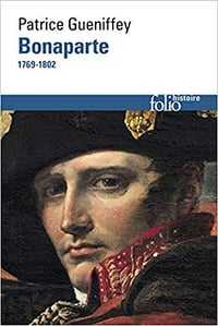 Bonaparte (1769-1802) - Patrice Gueniffey