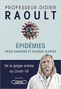 Didier Raoult - Epidemies vrais dangers et fausses alertes (2020)