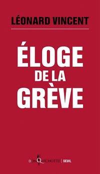 Éloge de la grève - Léonard Vincent (2020)