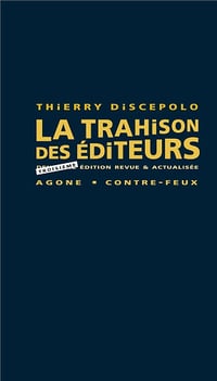 La trahison des éditeurs 3e édition - Thierry Discepolo (2023)