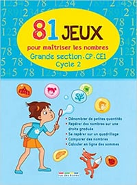 81 jeux pour maîtriser les nombres (cycle 2) GS/CP/CE1 - Isabelle Fruchaud