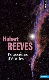 Poussières d'étoiles - Hubert Reeves (2014)