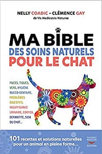 Nelly Coadic, Clémence Gay - Ma Bible des soins Naturels pour le Chat (2022)