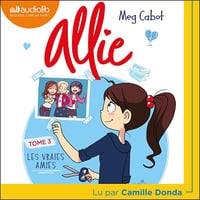 Les Vraies amies: Le Carnet d'Allie, Tome 3 - Meg Cabot (2025)