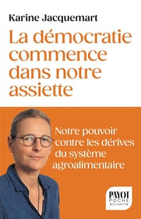 La démocratie commence dans notre assiette - Karine Jacquemart (2026)