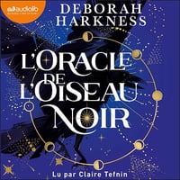 L'Oracle de l'oiseau noir: Le Livre perdu des sortilèges 5 - Deborah Harkness (2024)