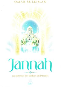 Jannah : 30 aperçus des délices du Paradis - Omar Suleiman (2024)