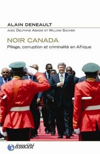 Noir Canada - Alain Deneault