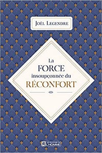 La force insoupçonnée du réconfort - Joel Legendre (2019)