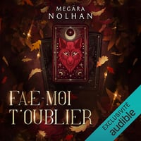 Fae-moi T'Oublier: Fae-moi, Vol. 3 - Megära Nolhan (2025)