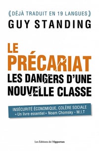 Le précariat - Les dangers d'une nouvelle classe - Guy Standing
