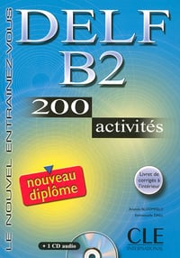 DELF B2 200 activités - Anatole Bloomfield, Emmanuelle Daill - 2006