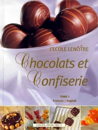 Chocolats et confiseries de l’Ecole Lenôtre - 2 Tomes