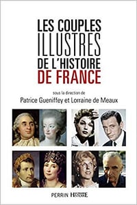 Les couples illustres de l’histoire de France - Collectif