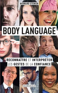 Body language : Reconnaître et interpréter les gestes de la confiance - Bernard Stenier (2021)