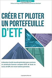 Créer et piloter un Portefeuille d’ETF - Edouard Petit (2017)