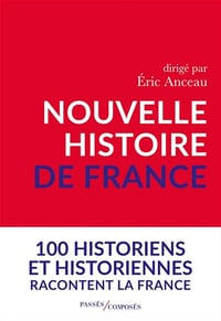 Nouvelle histoire de France - Éric Anceau (2025)