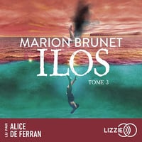 Ilos: Ilos, Tome 3 - Marion Brunet (2025)