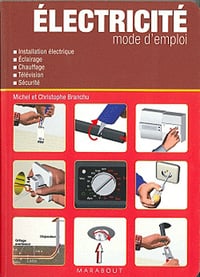 Electricité mode d’emploi