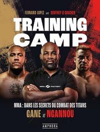Training Camp : Dans les secrets du combat des titans - Fernand Lopez, Geoffrey Le Guilcher (2022)