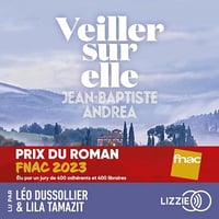 Veiller sur elle - Jean-Baptiste Andrea (2023)