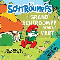 [LES SCHTROUMPFS] - Peyo -Le Grand Schtroumpf devient vert: Histoires de Schtroumpfs 8- 2021