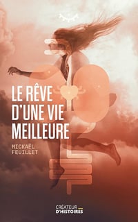Mickaël Feuillet - Le rêve d'une vie meilleure (2024)