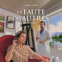 La faute des autres tome 2. Les réalités (2019)