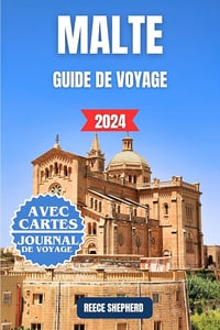 Reece Shepherd - MALTE GUIDE DE VOYAGE (2024)