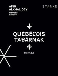 Québécois tabarnak - Adib Alkhalidey (2023)