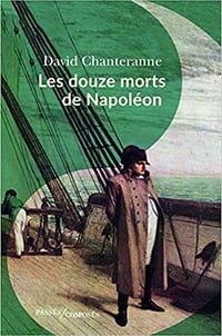 Les douze morts de Napoléon - David Chanteranne (2021)