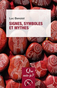 Signes, symboles et mythes - Luc Benoist