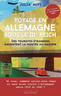 Voyage en Allemagne sous le IIIe Reich - Julia Boyd (2020)