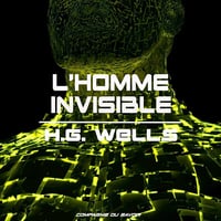 L'homme invisible: Les classiques du fantastique - Alain Guillo (2020)