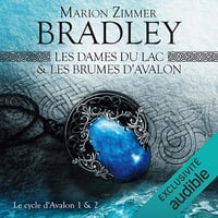 Les Dames du Lac & Les Brumes d'Avalon: Le Cycle d'Avalon 1 & 2 - Bénédicte Charton (2019)