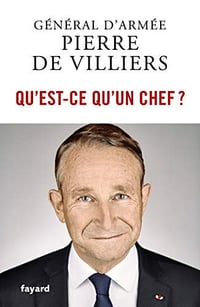 Qu’est-ce qu’un chef - Pierre de Villiers (2018)