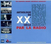 Anthologie du XXème siècle par la radio - Collectif