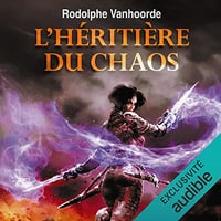 Rodolphe Vanhoorde - L'Héritière du chaos - L'Héritière du chaos 1 [2022]