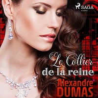 Le Collier de la reine - Alexandre Dumas (2021)
