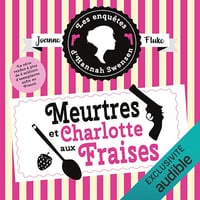 Meurtres et charlotte aux fraises: Les enquêtes d'Hannah Swensen 2 - Joanne Fluke (2021)