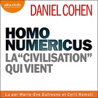 Homo numericus: La « civilisation » qui vient - Daniel Cohen (2023)