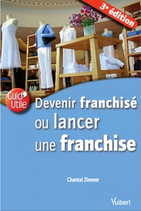 Devenir franchisé ou lancer une franchise