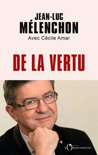 De la vertu - Jean-Luc Mélenchon, Cécile Amar