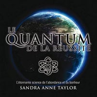 Sandra Anne Taylor - Le Quantum de la réussite [2024]